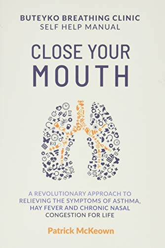 Front cover image of Close Your Mouth - By Patrick McKeown