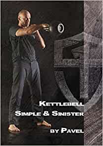 Front cover image of Kettlebell Simple and Sinister - By Pavel