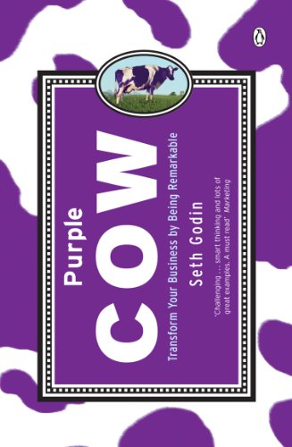 Front cover image of Purple Cow: Transform Your Business By Being Remarkable - By Seth Godin